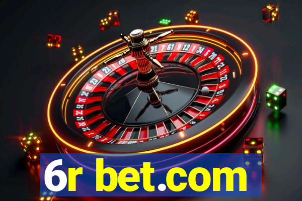 6r bet.com